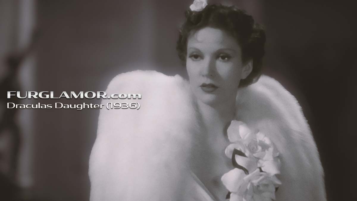 Furs on Film – Dracula’s Daughter (1936)